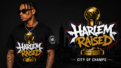 Harlem Raised city of champs T-Shirt( PRE-ORDER)LIMITED