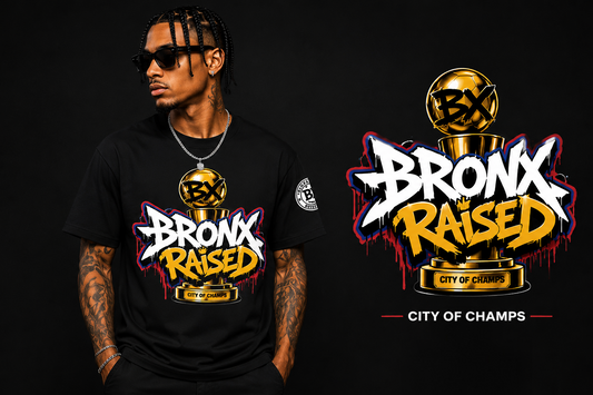 Bronx Raised city of champs T-Shirt( PRE-ORDER)LIMITED